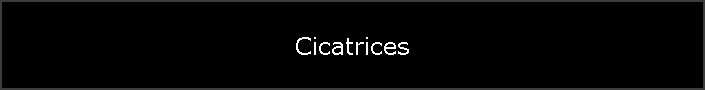 Cicatrices