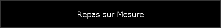 Repas sur Mesure